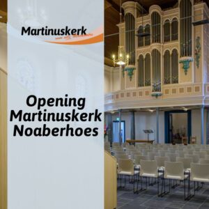 opening-martinuskerk en noaberhoes